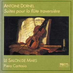 Antoine Dornel Suites pour la flute traversiere 1